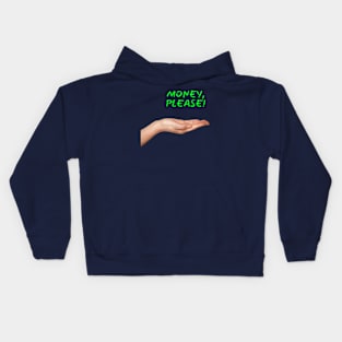 Money, Please! Kids Hoodie